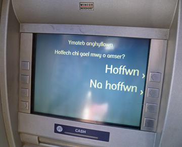 Welsh language on cash machine.